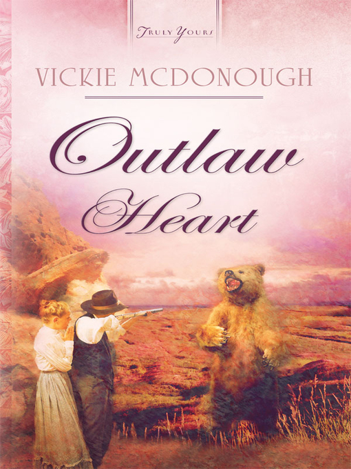 Title details for Outlaw Heart by Vickie McDonough - Available